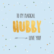 To my magical hubby - gold and dots - Valentijnskaart