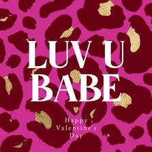 Trendy valentijnskaart ‘Luv u babe’ panterprint goud hart