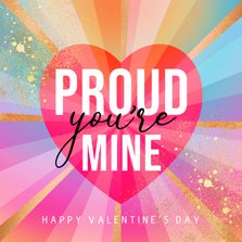 Trendy valentijnskaart 'Proud you’re mine’ pride regenboog