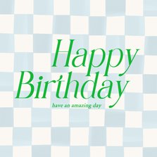 Trendy verjaardagskaartje met blokjesprint in blauw