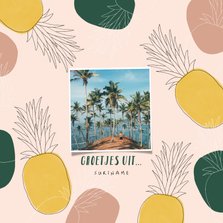 Tropische vakantiekaart groetjes uit met ananassen en foto