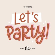 Uitnodiging feestje let's party typografisch