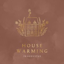 Uitnodiging housewarming gouden huisje met bloemen roest