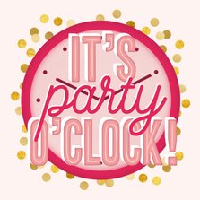 Uitnodiging it's party o'clock roze klok en gouden confetti