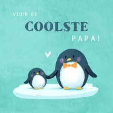 Vaderdag kaart met schattige pinguïns voor de coolste papa