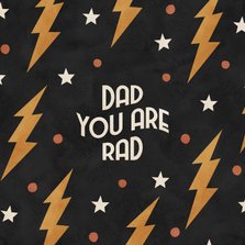 Vaderdagkaart stoer 'dad you are rad' met bliksem en sterren