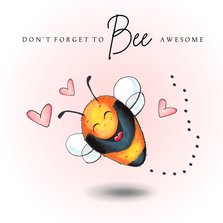Valentijnskaart Don 't forget to bee awesome
