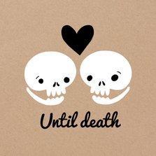 Valentijnskaart until death
