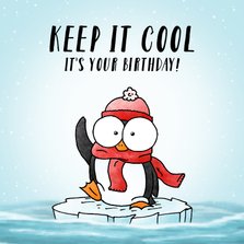 Verjaardagsfelicitatie pinguïn - Keep it cool!