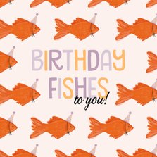 Verjaardagskaart birthday fishes to you met goudvispatroon