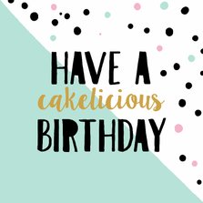 Verjaardagskaart Cakelicious