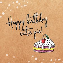 Verjaardagskaart happy birthday cutie pie kraft 