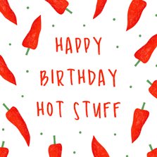 Verjaardagskaart hot stuff met pepertjes