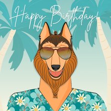 Verjaardagskaart humor hond met zonnebril in hawaii shirt