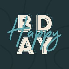 Verjaardagskaart man typografisch 'HAPPY BDAY'