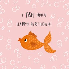 Verjaardagskaart met goudvis en bubbels