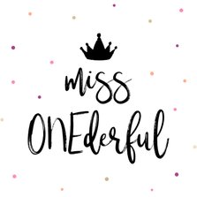 Verjaardagskaart Miss ONEderful