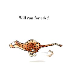 Verjaardagskaarten cheetah will run for cake!