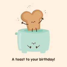 Verjaardagskaartje a toast to your birthday!