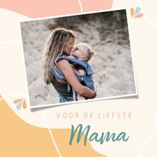 Vrolijke moederdagkaart 'voor de liefste mama' 