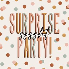 Vrolijke uitnodiging surpriseparty sssht met confetti