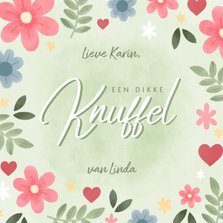 Vrolijke zomaar kaart met bloemen en 'Knuffel'