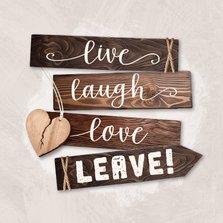 Wenskaart scheiding live laugh love leave hout decoratie