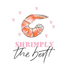 Wenskaart shrimply the best illustratie garnaal hartjes