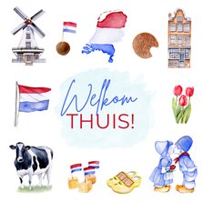 Wenskaart welkom thuis Holland