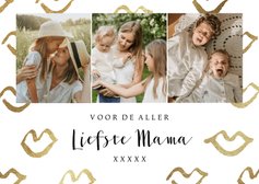 Stijlvolle moederdagkaart liefste mama kusjes goud collage