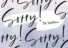 Verjaardagskaart te laat 'Sorry' met stoere achtergrond