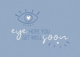 Beterschap Eye hope you get well soon