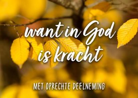 Condoleance - want in God is kracht