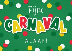 Feestelijke carnavalskaart fijne carnaval alaaf confetti