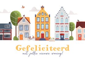 Felicitatie nieuwe woning huisjes buurt hollands