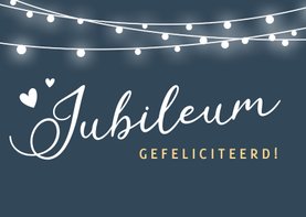 Felicitatiekaart jubileum of huwelijksjubileum met lampjes
