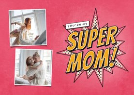 Fotokaart you're my SUPER MOM in comic stijl