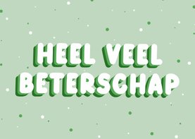 Groene beterschapskaart met stipjes veel beterschap