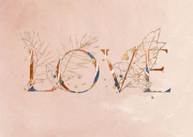 Kaart met LOVE letters van bloemen