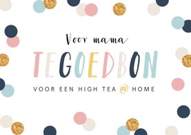Moederdagkaart tegoedbon confetti goud high tea
