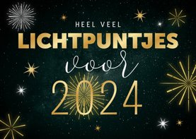 Nieuwjaarskaart veel lichtpuntjes in 2024 vuurwerk goud