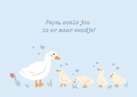 Schattige vaderdagkaart papa zoals jou is er maar eendje