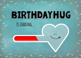 Verjaardag birthday hug is loading