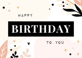 Verjaardag Happy Birthday to you met blaadjes