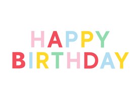 Verjaardagskaart met gekleurde letters happy birthday
