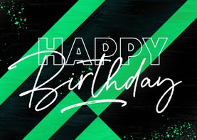 Verjaardagskaart stoer zwart groen foto spetters birthday