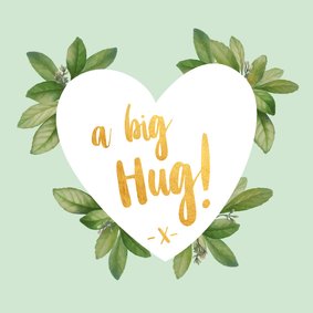 A big hug - botanische liefdekaart