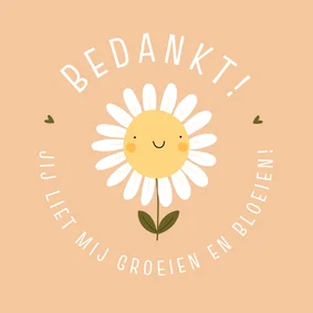 Bedankkaart juf of leidster - jij liet mij groeien