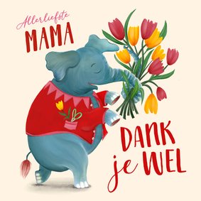 Bedankkaart met olifant en bloemen voor mama