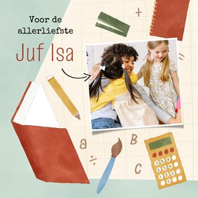 Bedankkaartje allerliefste juf of meester met schoolspullen